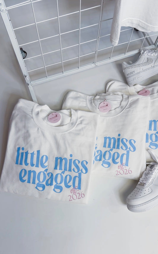 Little Miss Engaged Crewneck Est.2026