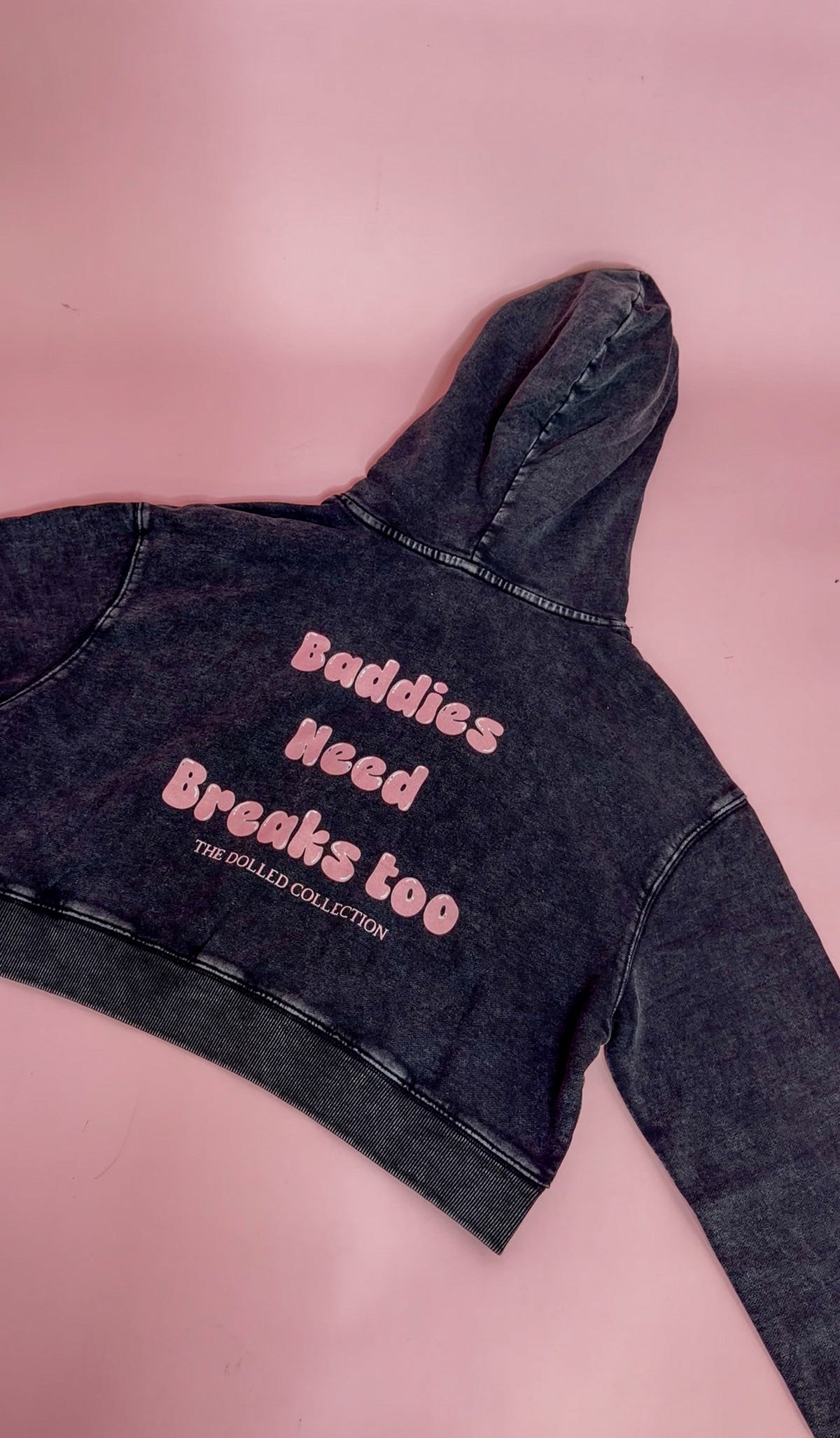 Baddies Need Breaks Too Hoodie