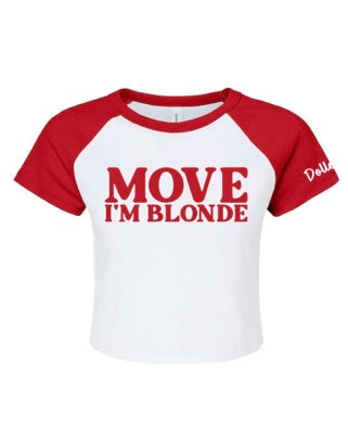 Move I’m Blonde Baby Tee