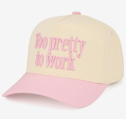 Too Pretty To Work Trucker Hat